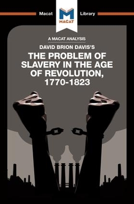 The Problem of Slavery in the Age of Revolution by Duncan Money