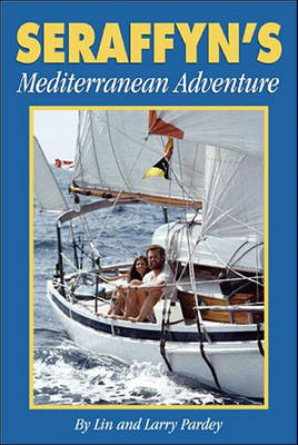 Seraffyn's Mediterranean Adventure book