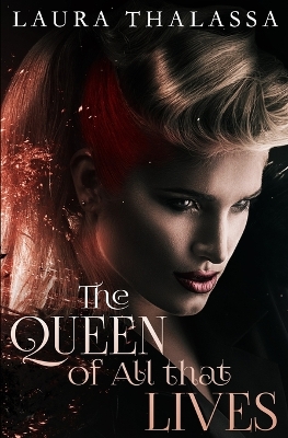 Queen of All That Lives book