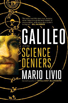 Galileo: And the Science Deniers by Mario Livio