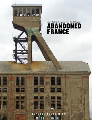 Abandoned France book