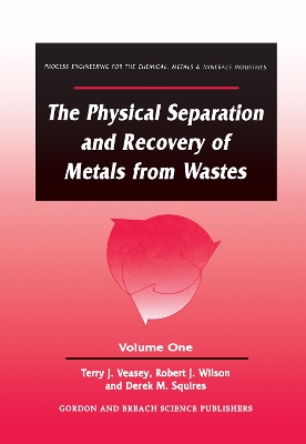 Physical Separation and Recovery of Metals from Waste book