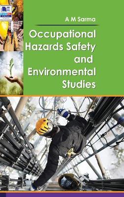 Occupational Hazards Safety and Environmental Studies book