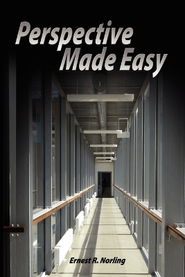 Perspective Made Easy by Ernest R Norling