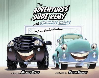 The Adventures of Dude Remy with Turquoise Charlie: A Four-Book Collection book