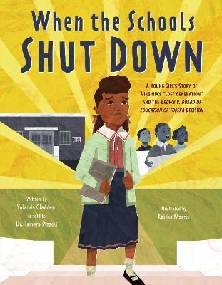 When The Schools Shut Down: A Young Girl's Story Of Virginia's 