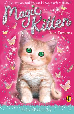 Magic Kitten: Star Dreams by Sue Bentley