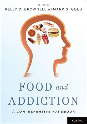 Food and Addiction by Kelly D. Brownell