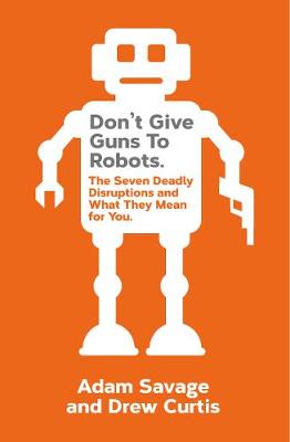 Don't Give Guns to Robots book