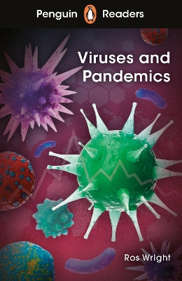 Penguin Readers Level 6: Viruses and Pandemics (ELT Graded Reader): Abridged Edition book