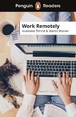 Penguin Readers Level 5: Work Remotely (ELT Graded Reader): Abridged Edition book