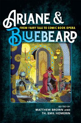 Ariane & Bluebeard: From Fairy Tale to Comic Book Opera book