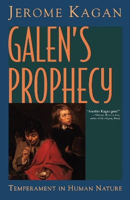Galen's Prophecy: Temperament In Human Nature book