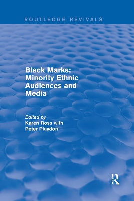 Black Marks: Minority Ethnic Audiences and Media by Karen Ross