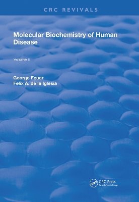 Molecular Biochemistry of Human Disease: Volume 2 by George Feuer