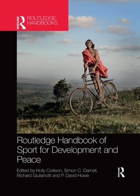 Routledge Handbook of Sport for Development and Peace by Holly Collison