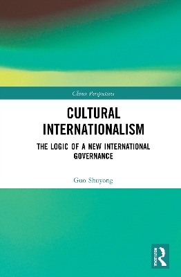 Cultural Internationalism: The Logic of a New International Governance book