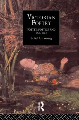 Victorian Poetry by Isobel Armstrong
