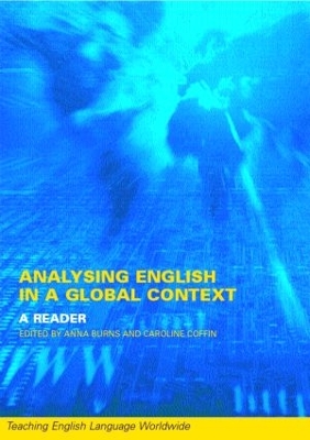 Analyzing English in a Global Context by Anne Burns