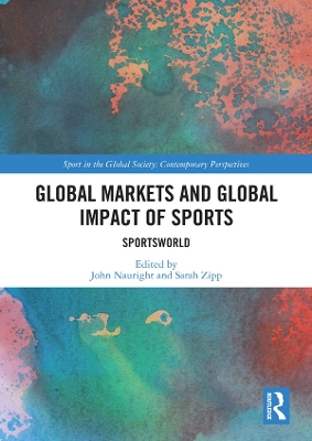 Global Markets and Global Impact of Sports: SportsWorld book