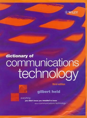 Dictionary of Communications Technology: Terms, Definitions and Abbreviations book