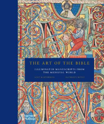The Art of the Bible: Illuminated Manuscripts from the Medieval World book