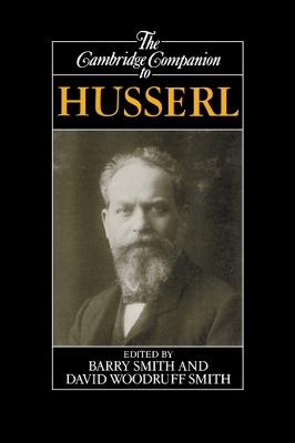 Cambridge Companion to Husserl by David Woodruff Smith