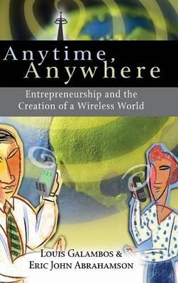 Anytime, Anywhere by Louis Galambos