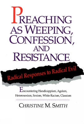 Preaching as Weeping, Confession, and Resistance book