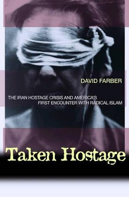 Taken Hostage by David Farber