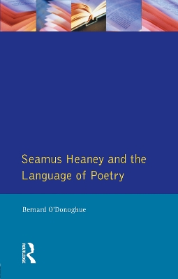 Seamus Heaney and the Language Of Poetry book