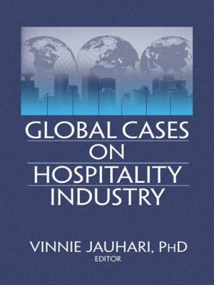 Global Cases on Hospitality Industry by Timothy L. G. Lockyer