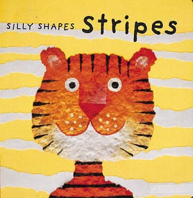 Silly Shapes: Stripes by Sophie Fatus