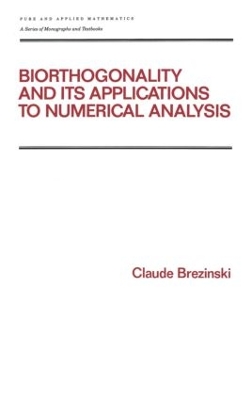 Biorthogonality and Its Applications to Numerical Analysis book