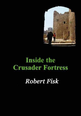 Inside the Crusader Fortress book
