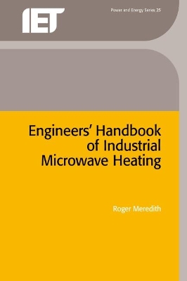 Engineers' Handbook of Industrial Microwave Heating book