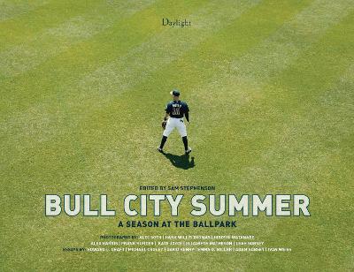 Bull City Summer: A Season At The Ballpark book