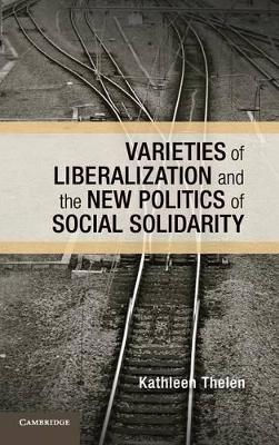 Varieties of Liberalization and the New Politics of Social Solidarity book
