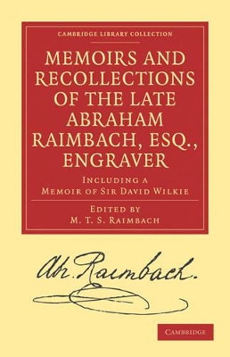 Memoirs and Recollections of the Late Abraham Raimbach, Esq., Engraver book