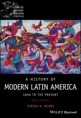 A History of Modern Latin America: 1800 to the Present book