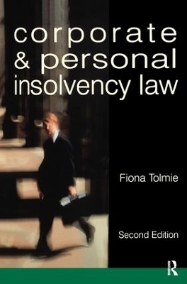 Corporate and Personal Insolvency Law by Fiona Tolmie