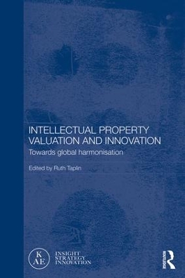 Intellectual Property Valuation and Innovation by Ruth Taplin