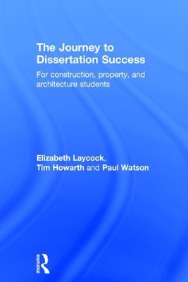 The Journey to Dissertation Success by Elizabeth Laycock