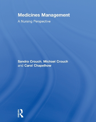 Medicines Management: A Nursing Perspective by Sandra Crouch
