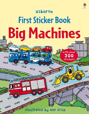 First Sticker Book Big Machines by Sam Taplin