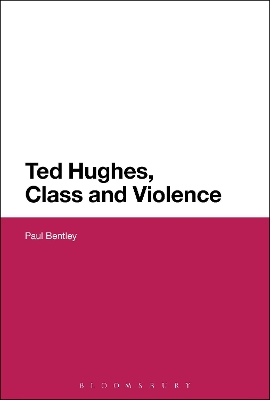 Ted Hughes, Class and Violence book