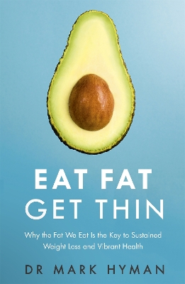 Eat Fat Get Thin book