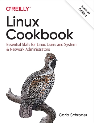 Linux Cookbook: Essential Skills for Linux Users and System & Network Administrators book