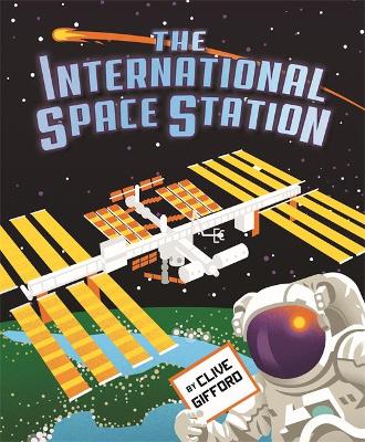 The International Space Station by Clive Gifford