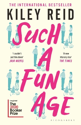 Such a Fun Age: Longlisted for the 2020 Booker Prize book